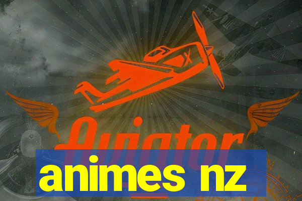 animes nz